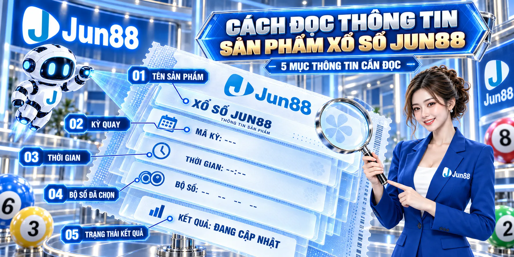 Cách đọc thông tin sản phẩm xổ số JUN88